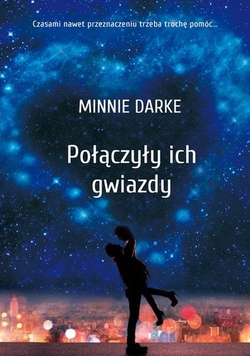 Połączyły ich gwiazdy - Minnie Darke