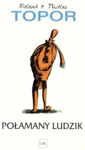 Połamany ludzik - Roland Topor