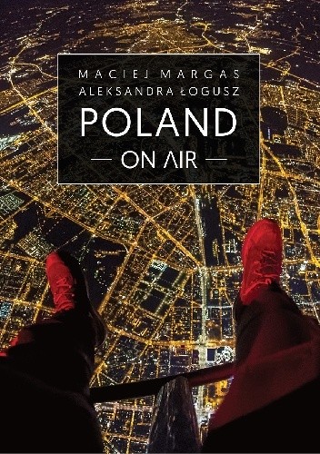 Poland on air - Maciej Margas