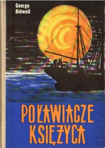 Poławiacze księżyca - George Bidwell