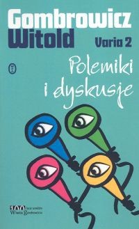 Polemiki i dyskusje - Witold Gombrowicz