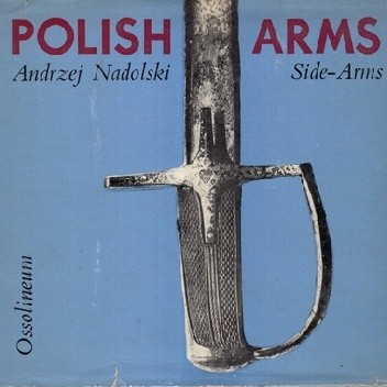 Polish Arms. Side - Arms - Andrzej Nadolski