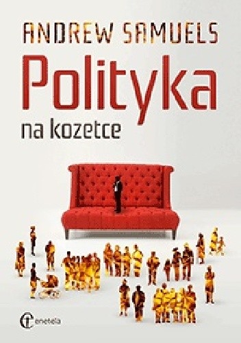 Polityka na Kozetce - Andrew Samuels