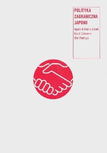 Polityka zagraniczna Japonii - Karol Żakowski