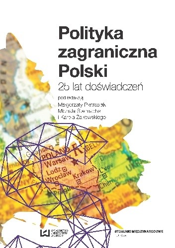Polityka zagraniczna Polski. 25 lat doświadczeń - praca zbiorowa