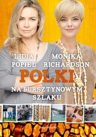 Polki na Bursztynowym Szlaku - Monika Richardson
