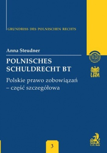 Polnisches Schuldrecht BT. Polskie prawo zobowiązań - część szczegółowa - Steudner Anna