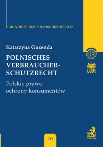 Polnisches Verbraucherschutzrecht Polskie prawo ochrony konsumentów Band 10 - Guzenda Katarzyna