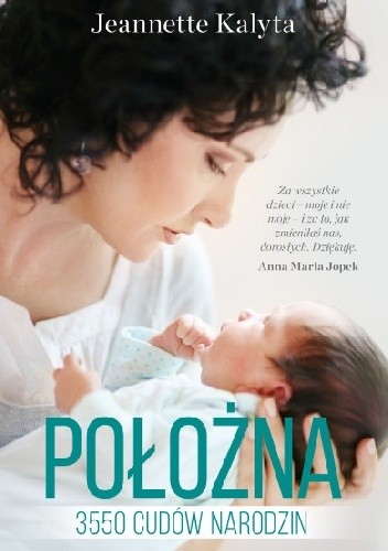 Położna. 3550 cudów narodzin - Jeannette Kalyta