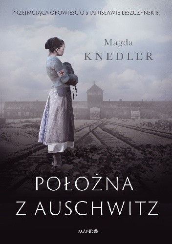 Położna z Auschwitz - Mag­da­ Knedler