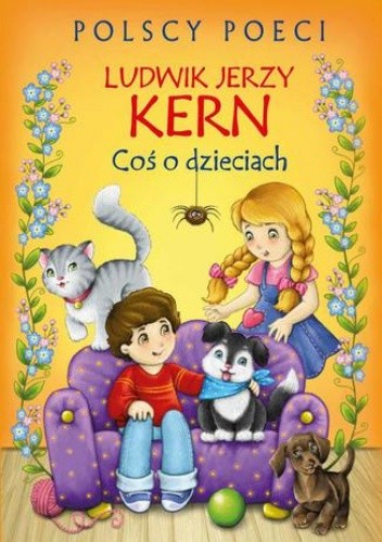 Polscy poeci. Coś o dzieciach - Jerzy Kern Ludwik