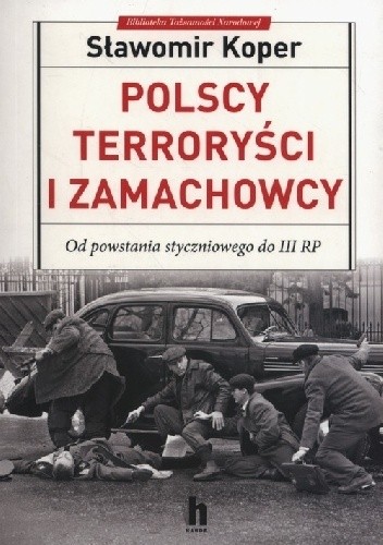 Polscy terroryści i zamachowcy - Sławomir Koper