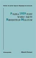 Polska 1939 roku wobec paktu Ribbentrop Mołotow - Marek Kornat