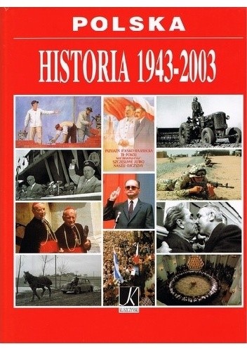 Polska. Historia 1943-2003 - praca zbiorowa