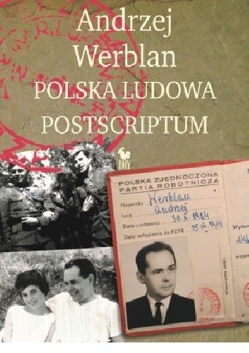 Polska Ludowa. Postscriptum - Andrzej Werblan