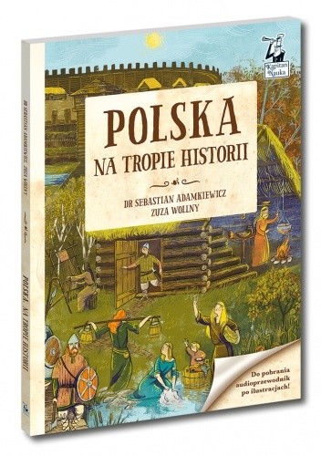 Polska. Na tropie historii - Sebastian Adamkiewicz