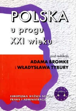 Polska u progu XXI wieku - Adam Bromke