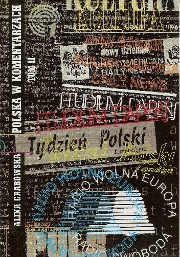 Polska w komentarzach: tom II - Alina Grabowska