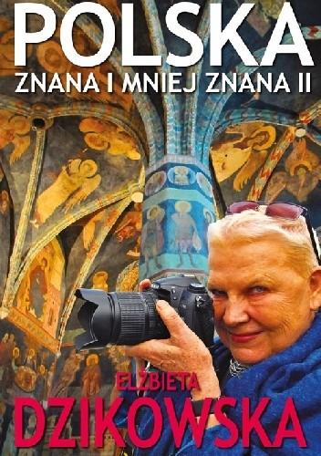 Polska znana i mniej znana 2 - Elżbieta Dzikowska