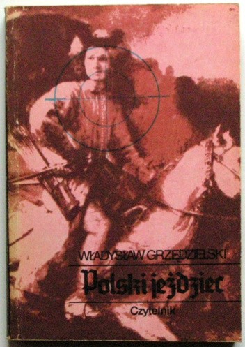 Polski jeździec - Władysław Grzędzielski