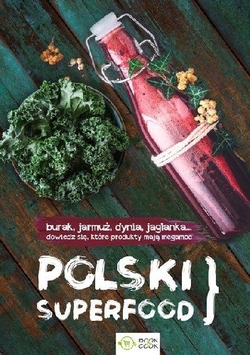 Polski superfood - praca zbiorowa