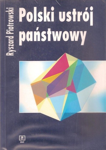 Polski ustrój państwowy - Ryszard Piotrowski