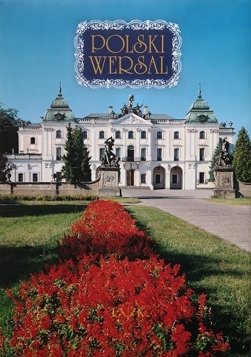 Polski Wersal - Jan Nieciecki