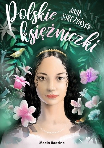 Polskie księżniczki - Anna Jurczyńska
