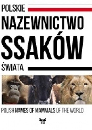 Polskie nazewnictwo ssaków świata - Włodzimierz Cichocki