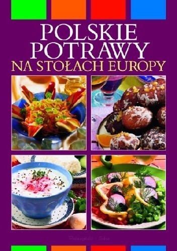 Polskie potrawy na stołach Europy - Barbara Adamczewska