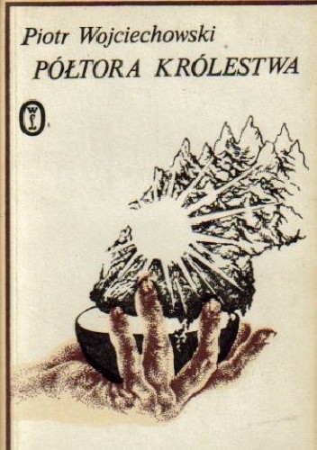 Półtora Królestwa - Piotr Wojciechowski