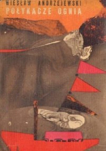Połykacze ognia - Wiesław Andrzejewski