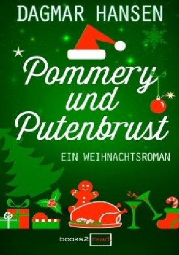 Pommery und Putenbrust - Dagmar Hansen