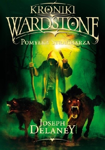 Pomyłka stracharza - Joseph Delaney