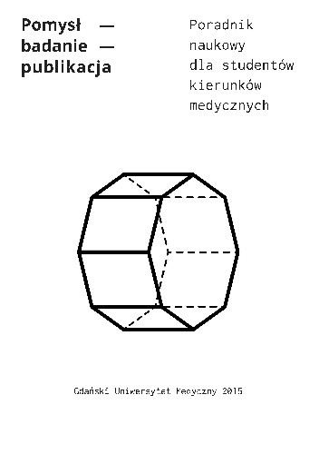 Pomysł – Badanie – Publikacja: Poradnik naukowy dla studentów kierunków medycznych - Przemysław Waszak