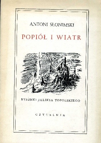 Popiół i wiatr - Antoni Słonimski