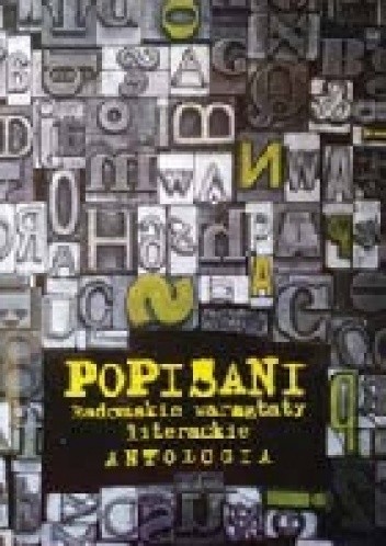 Popisani. Radomskie warsztaty literackie. Antologia - Aneta Wygonna