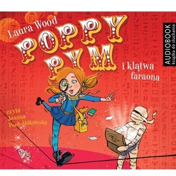 Poppy Pym i klątwa faraona - Laura Wood