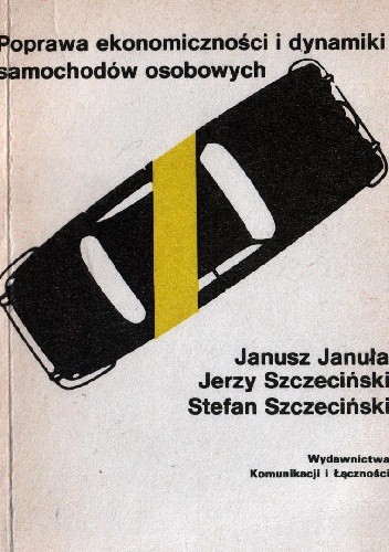 Poprawa ekonomiczności i dynamiki samochodów osobowych - Stefan Szczeciński