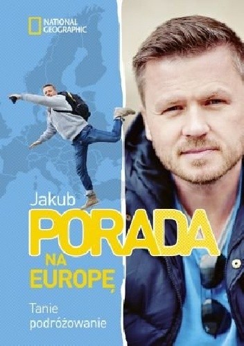 Porada na Europę. Tanie podróżowanie - Jakub Porada