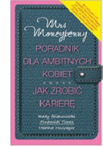 Poradnik dla ambitnych kobiet. Jak zrobić karierę - Heather McGregor