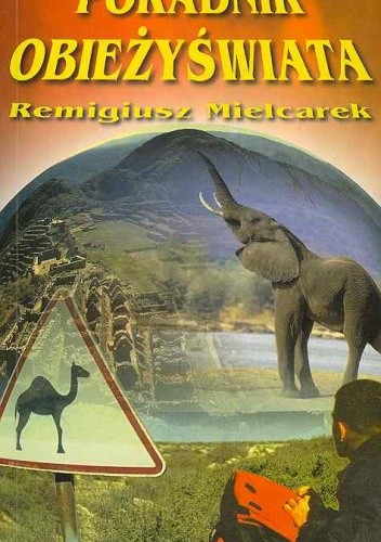 Poradnik obieżyświata - Remigiusz Mielcarek