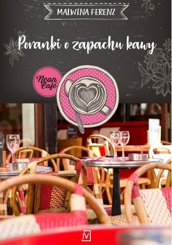 Poranki o zapachu kawy - Malwina Ferenz