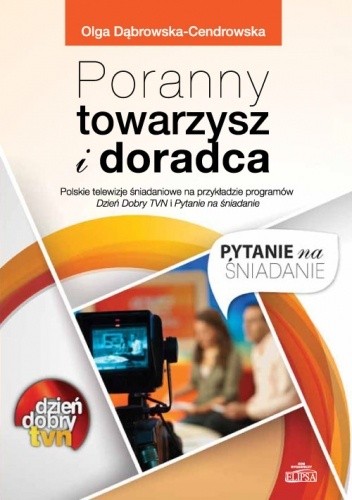 Poranny towarzysz i doradca - Olga Dąbrowska-Cendrowska