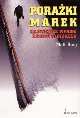 Porażki marek. Największe wpadki rekinów biznesu - Matt Haig