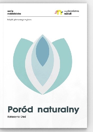 Poród naturalny - Katarzyna Oleś