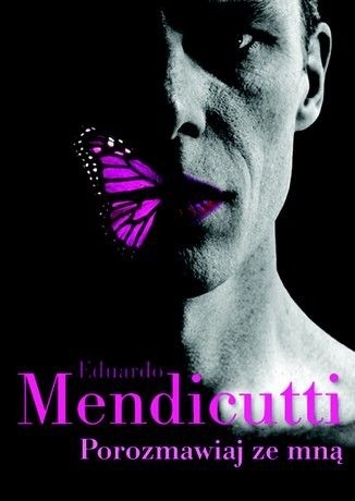 Porozmawiaj ze mną - Eduardo Mendicutti