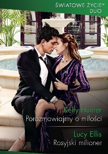 Porozmawiajmy o miłości; Rosyjski milioner - Kelly Hunter