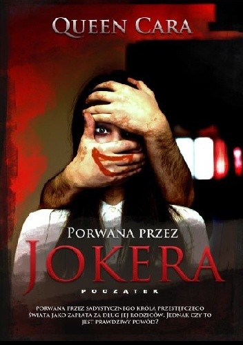 Porwana przez Jokera – początek - Queen Cara