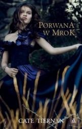 Porwana w mrok - Cate Tiernan